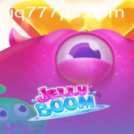 Exploring the Vibrant World of JellyBoom and the Latest Game Craze IQ777